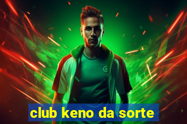 club keno da sorte